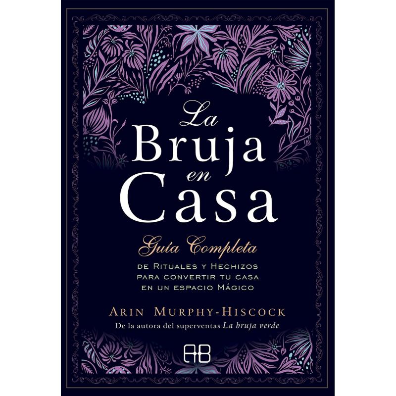 LIBRO La bruja en casa (Murphy-Hiscock, Arin)