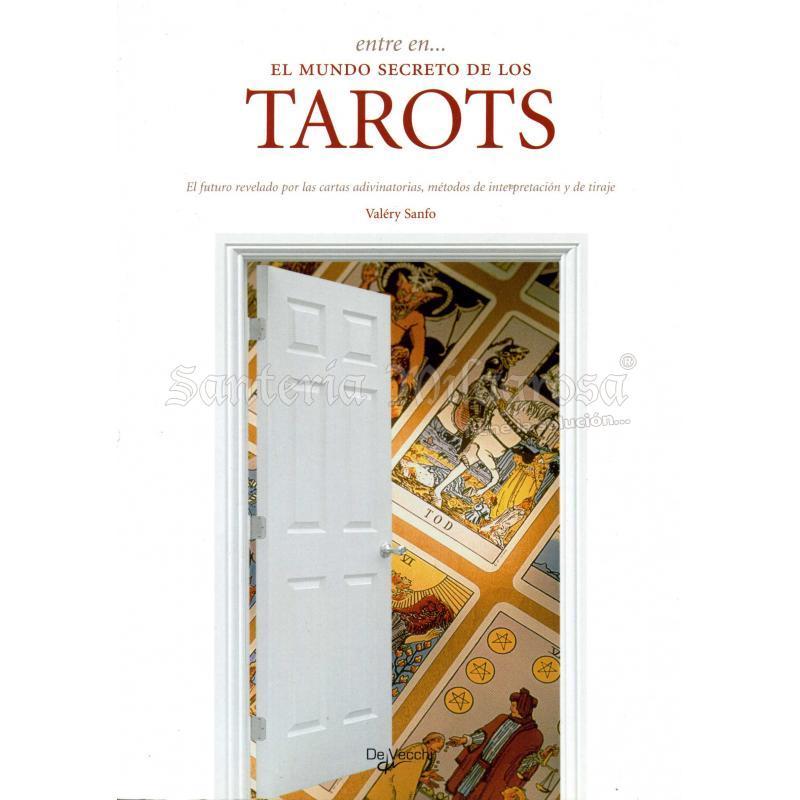 LIBRO Tarots (Entre en el mundo secreto ....) (Valery Sanfo) *