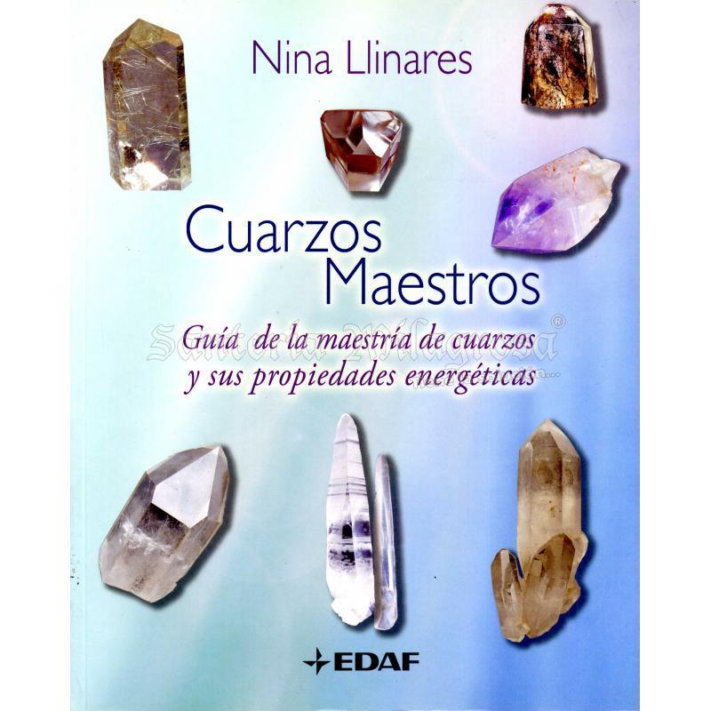 LIBRO Cuarzos Maestros (Guia y sus propiedades...) (Nina Llinares) (Ef) (HAS)