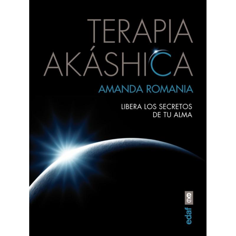 Libro Terapia Akashica (Libera los secretos de tu alma)) (Ef) AMANDA ROMANIA