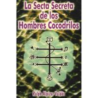 LIBRO LA SECTA SECRETA DE LOS HOMBRES COCODRILO