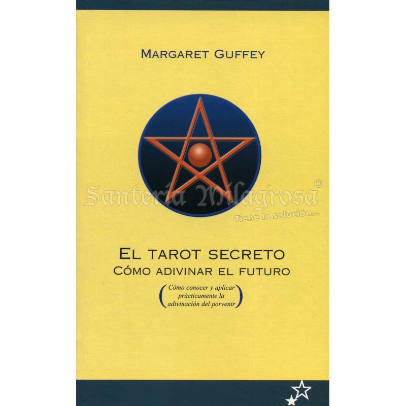 LIBRO Tarot Secreto (Como adivinar el futuro) (Guffey) (Did) (HAS)