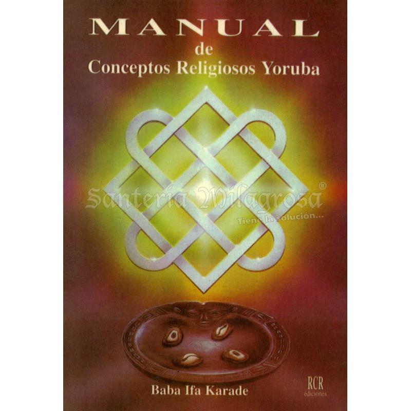 LIBRO Manual de Conceptos Religiosos Yoruba (Baba Ifa Karade) (Rcd)