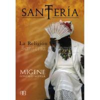 LIBRO Santeria (La Religion) (Migene Gonzalez - Wipper) (AB)