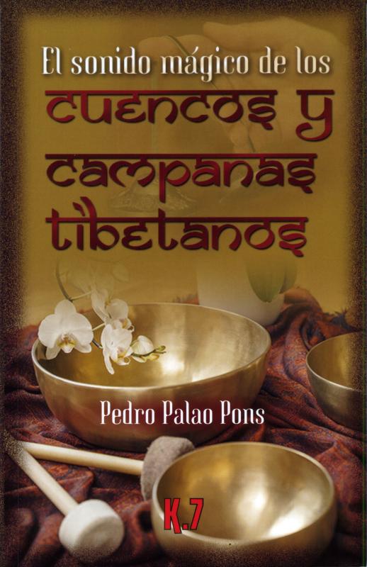 LIBRO Cuencos y Campanas Tibetanos (el sonido magico de los) (Pedro Palao Pons) (K7)