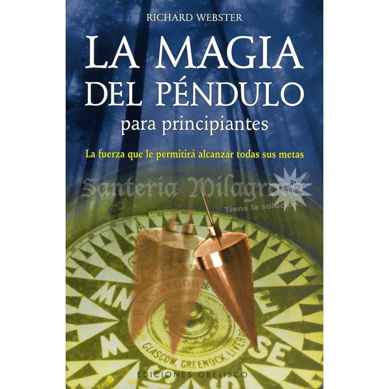 LIBRO Magia del Pendulo para Principiantes (Richard Webster) (O)