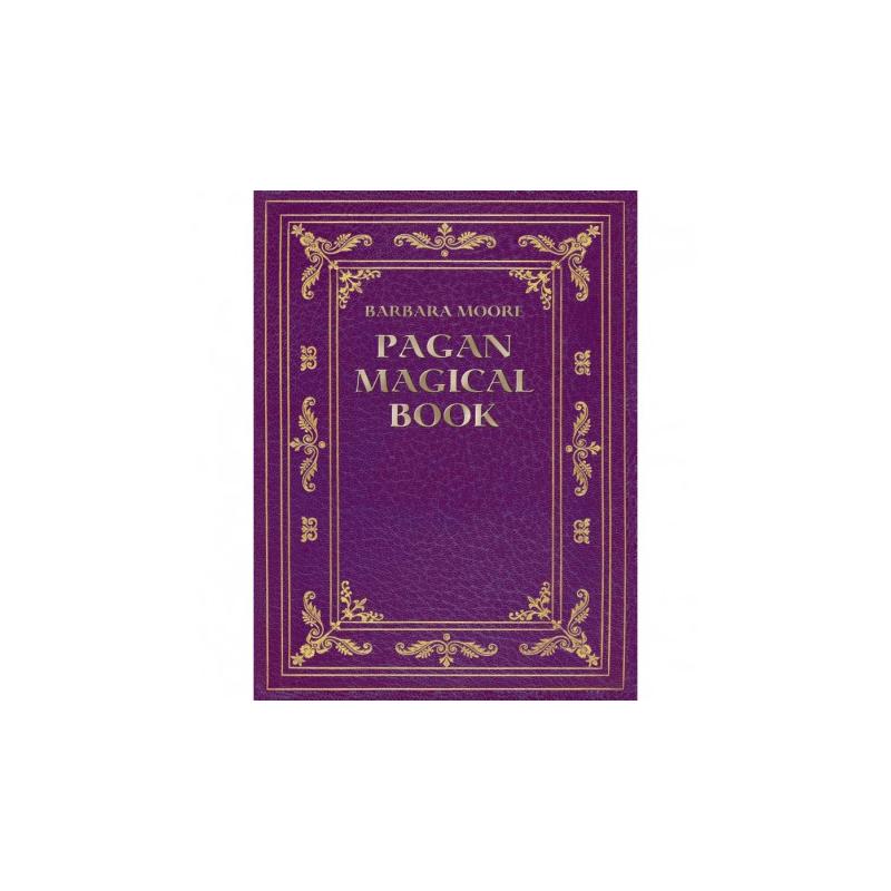 Libro Pagan Magical Book - Barbara Moore (EN) (SCA)