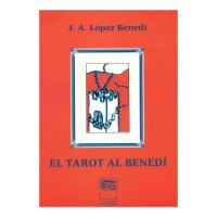 Tarot coleccion El Tarot Al Benedi - J. A. Lopez Benedi (Set...