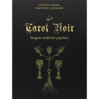 Tarot coleccion Le Tarot Noir - Justine Ternel et Matthieu H...