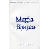LIBRO Magia Blanca (Secretos para amor, salud y abundancia) ...