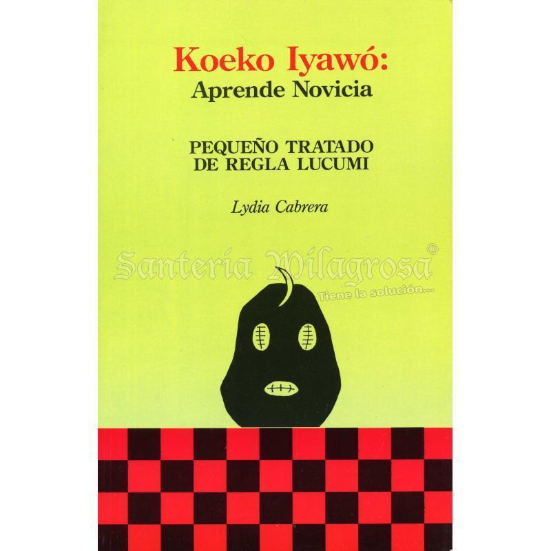 LIBRO Koeko Iyawo : Aprende Novicia (Lydia Cabrera)